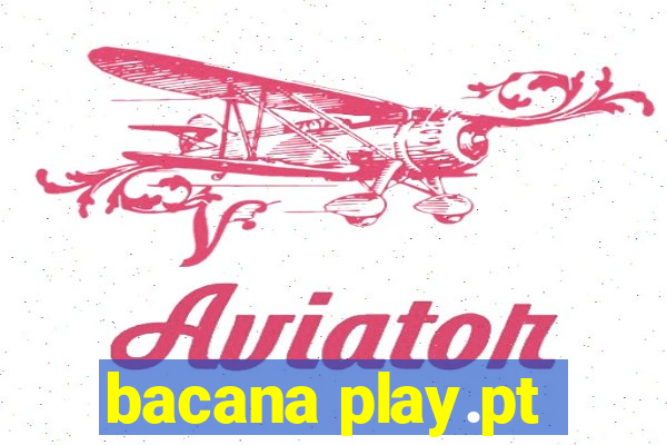 bacana play.pt