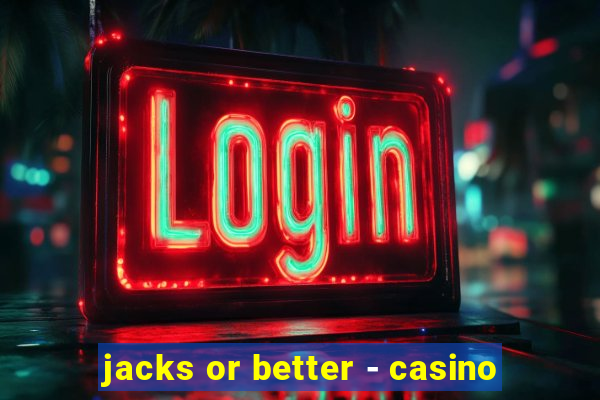 jacks or better - casino