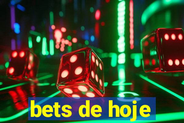 bets de hoje