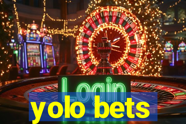 yolo bets