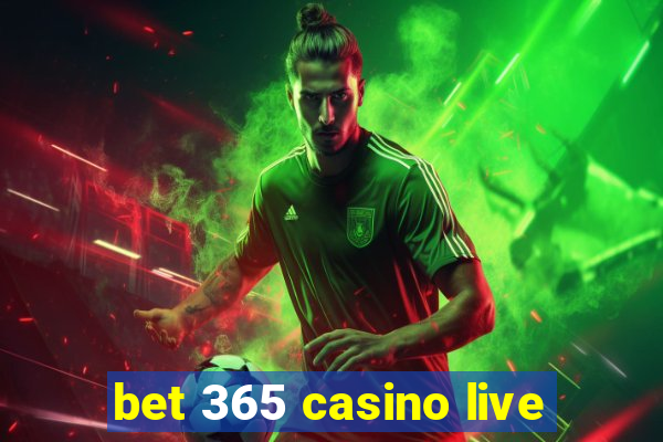 bet 365 casino live