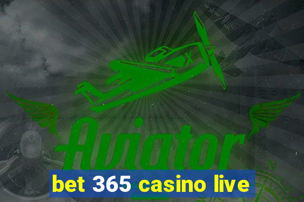 bet 365 casino live