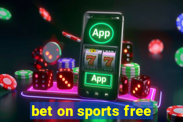 bet on sports free