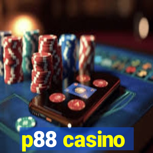 p88 casino