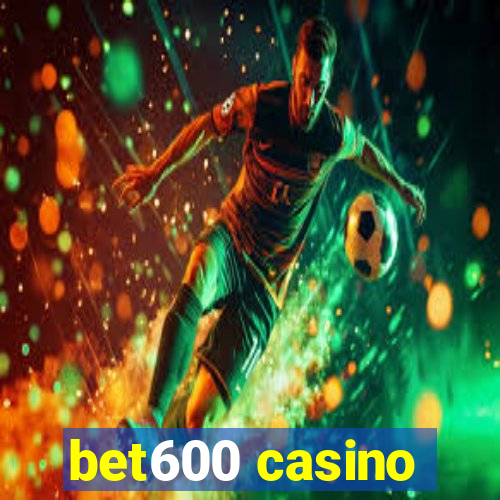 bet600 casino