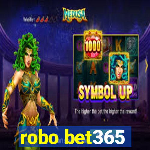 robo bet365