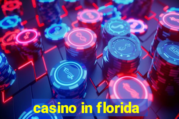 casino in florida