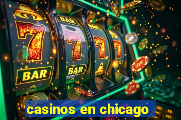 casinos en chicago