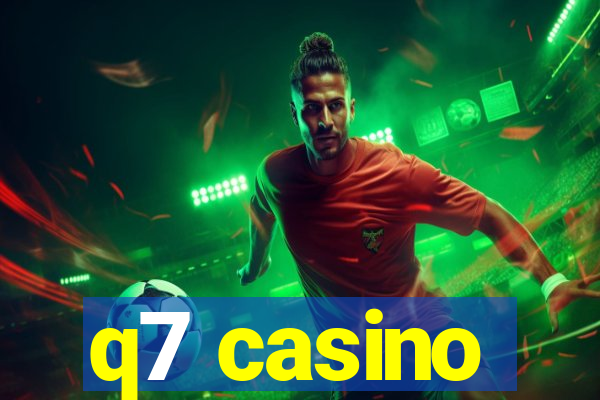 q7 casino