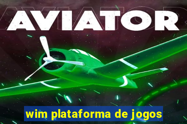 wim plataforma de jogos