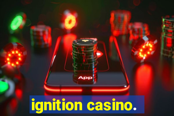 ignition casino.