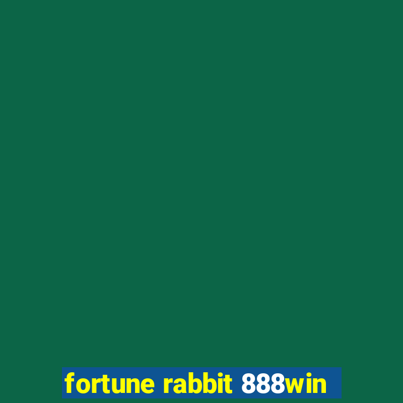 fortune rabbit 888win