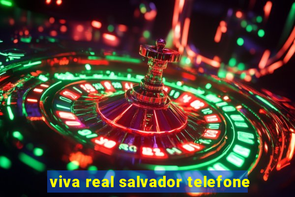 viva real salvador telefone