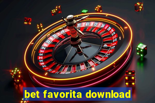 bet favorita download