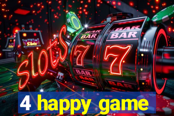 4 happy game