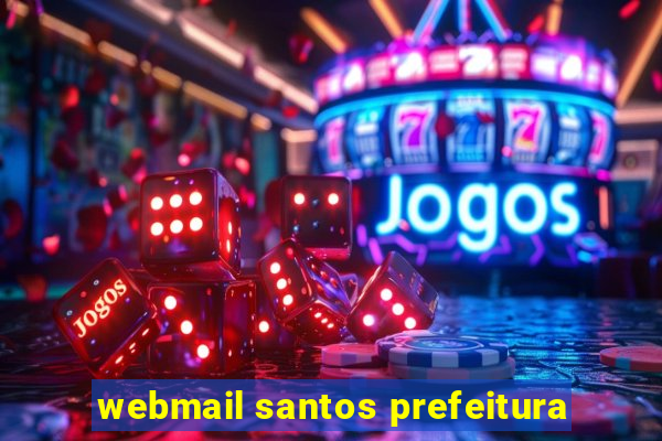 webmail santos prefeitura