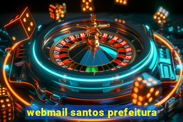 webmail santos prefeitura