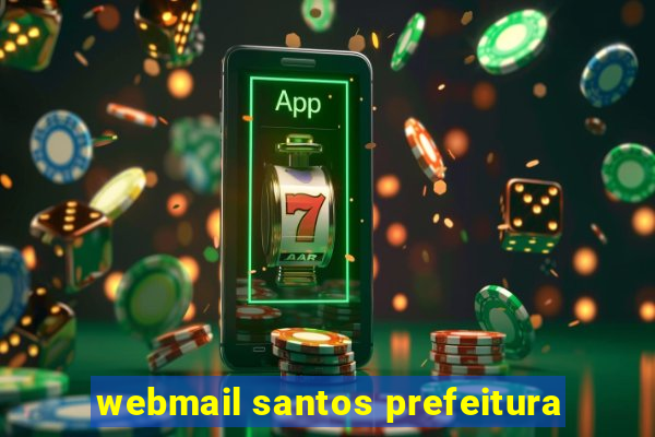 webmail santos prefeitura