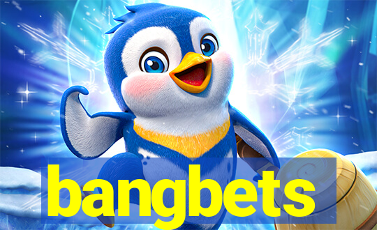 bangbets