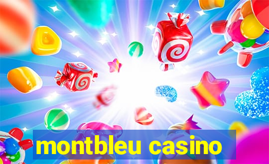 montbleu casino