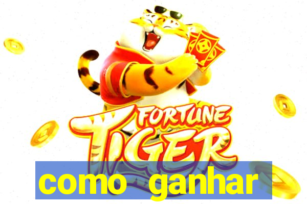 como ganhar dinheiro com jogo do tigre