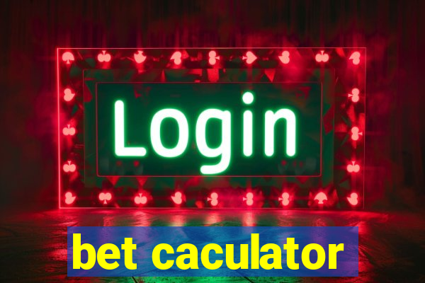 bet caculator