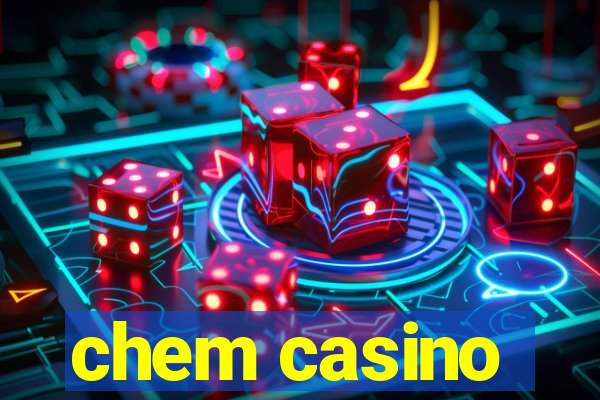 chem casino