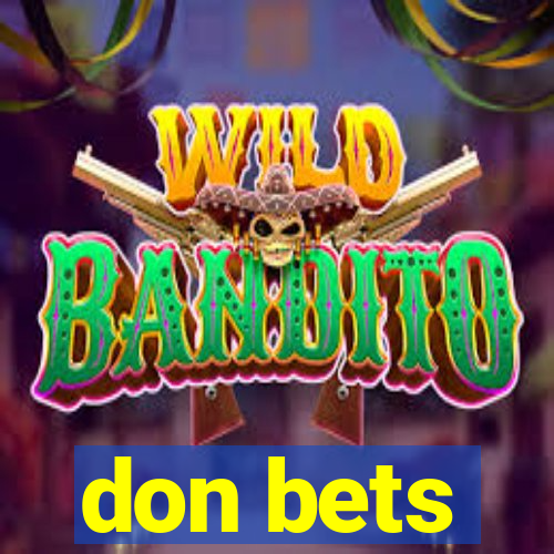 don bets