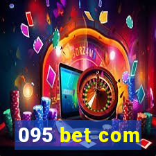 095 bet com