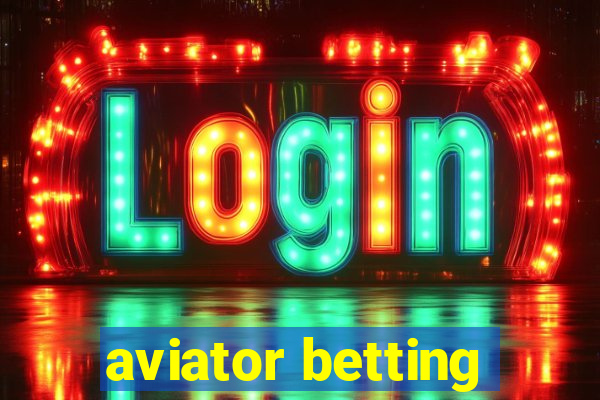 aviator betting