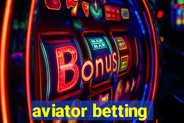 aviator betting