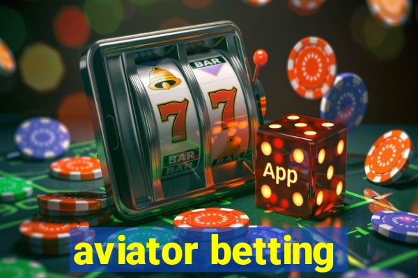 aviator betting