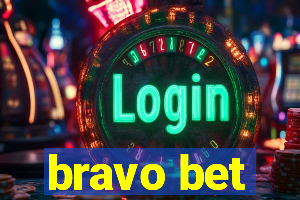 bravo bet