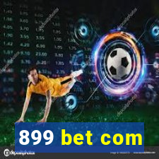 899 bet com