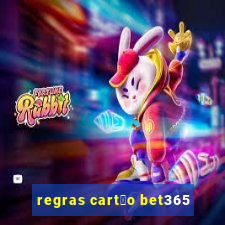 regras cart茫o bet365