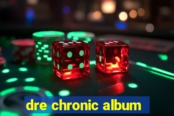 dre chronic album