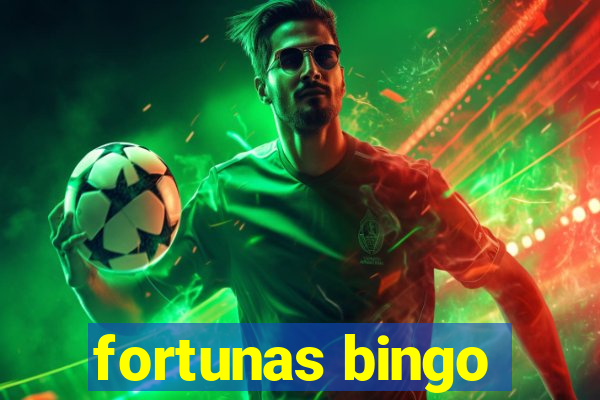 fortunas bingo