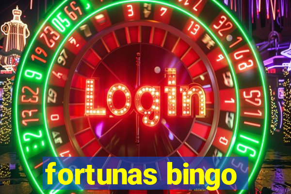 fortunas bingo