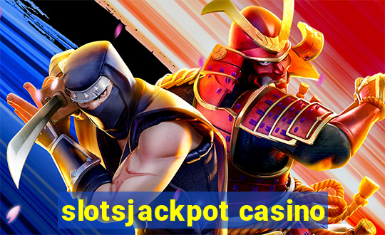 slotsjackpot casino