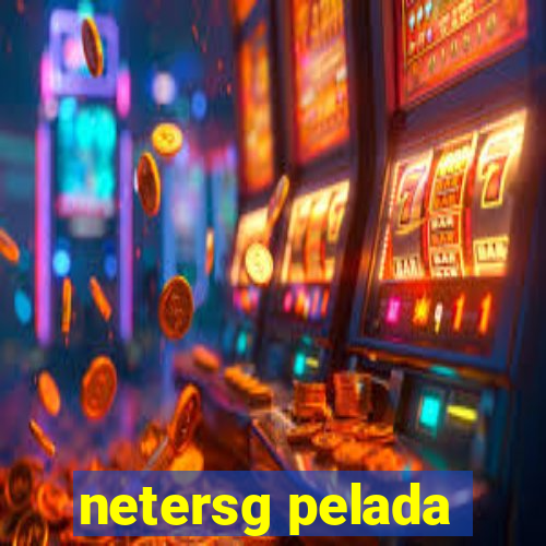 netersg pelada