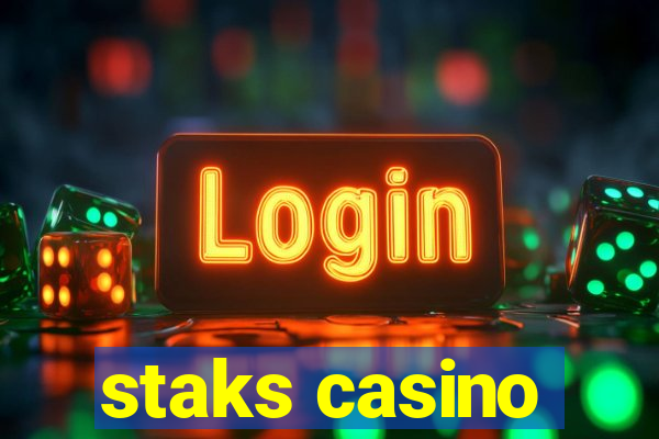 staks casino