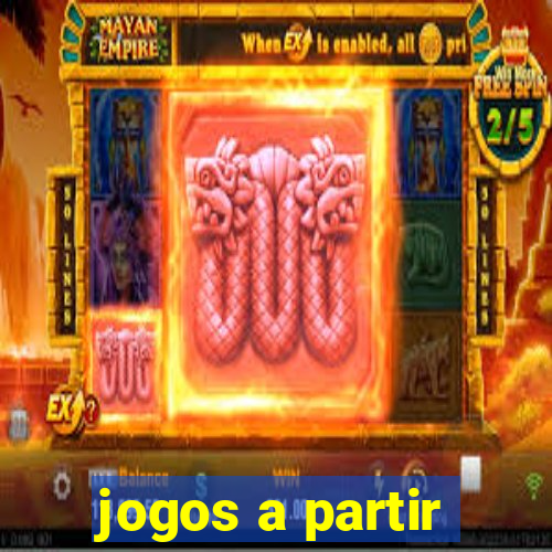 jogos a partir