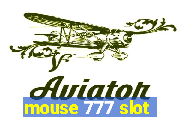 mouse 777 slot