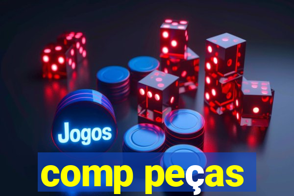 comp peças