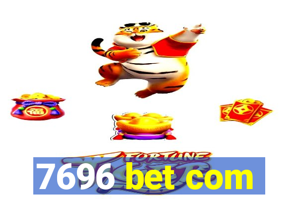 7696 bet com