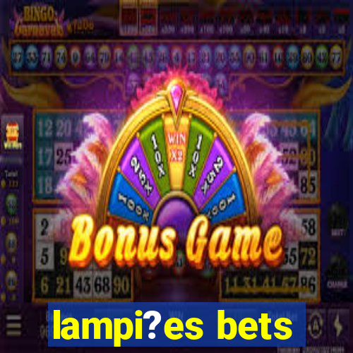 lampi?es bets