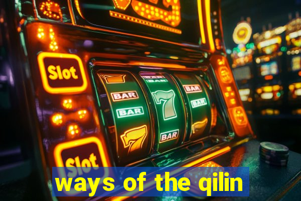 ways of the qilin