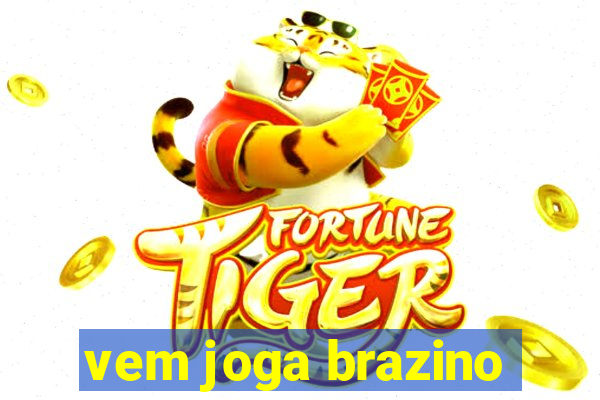 vem joga brazino