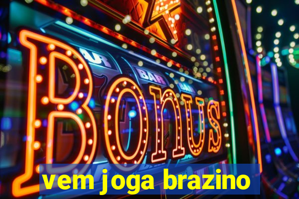 vem joga brazino