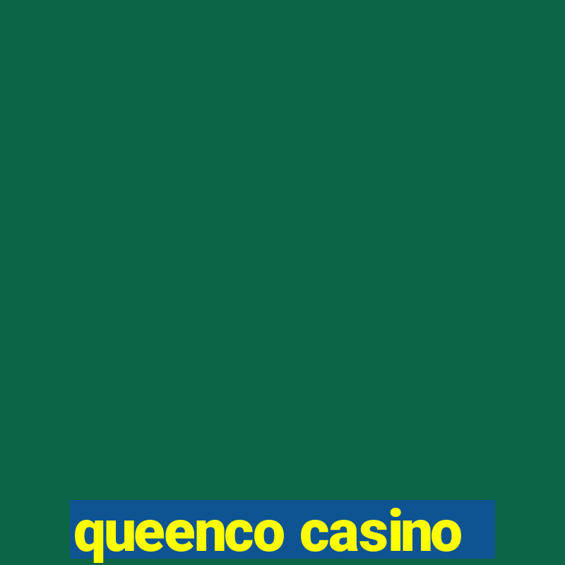 queenco casino